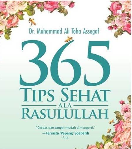 365 Tips Sehat Ala Rasulullah Mohammad Ali Toha Assegaf 6198